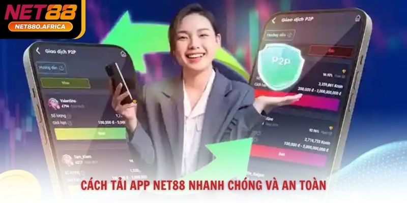 App Cá Cược Bóng Đá Net88 Tối Ưu Trải Nghiệm Di Động 4 Cách tải app Net88 nhanh chóng và an toàn