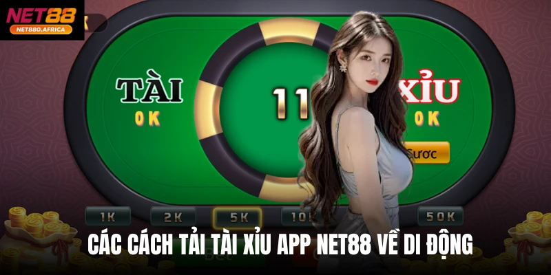 Các cách tải tài xỉu app net88 về di động