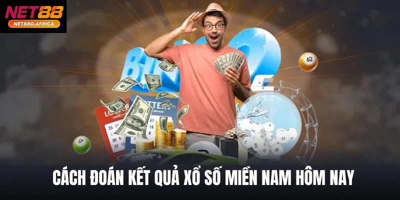 Cách đoán kết quả xổ số miền Nam hôm nay