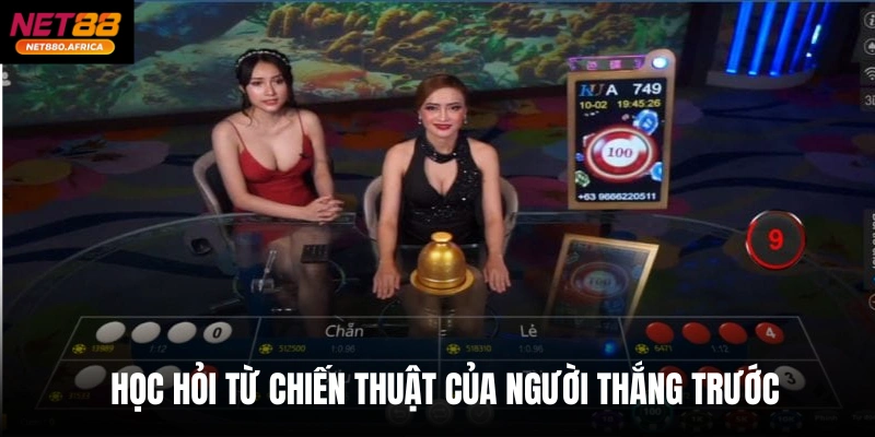 Kinh Nghiệm Chơi Tài Xỉu - Net88 Bật Mí Bí Mật Lụm Tiền Mới 2 Học hỏi từ chiến thuật của người thắng trước