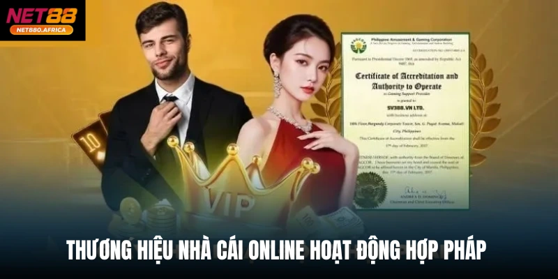 Thương hiệu nhà cái online hoạt động hợp pháp